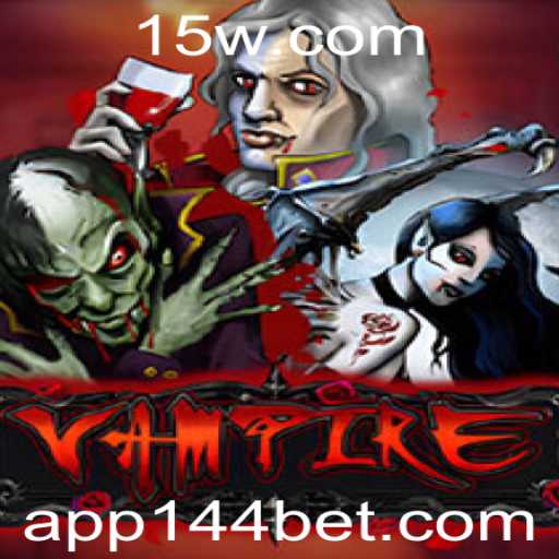 Descubra o Universo do Jogo 'Vampire' Integrado com 144BET